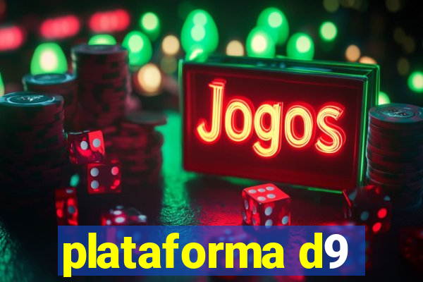 plataforma d9